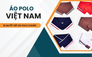 ao polo viet nam truoc thach thuc quoc te va ky thuat det bo co ao